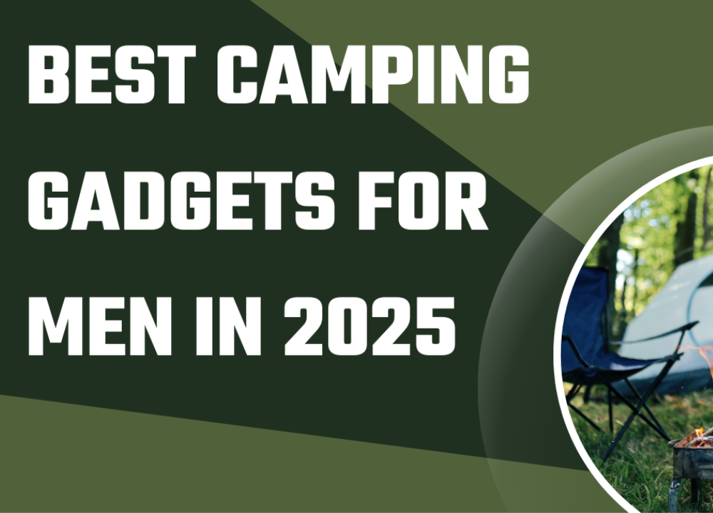 best-camping-gadgets-for-men-in-2025.